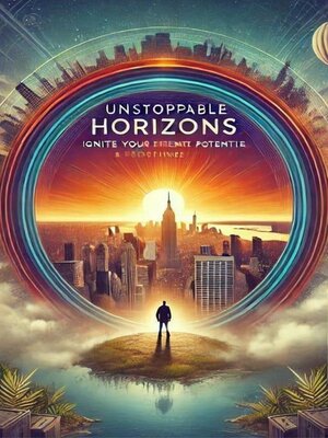 cover image of Unstoppable Horizons